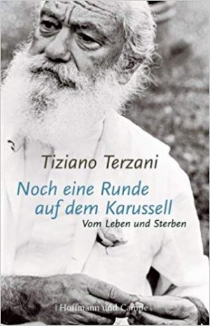 Noch-eine-Runde-auf-dem-Karussell-Terzani-Heilung-Buch-Ingo-Diedrich
